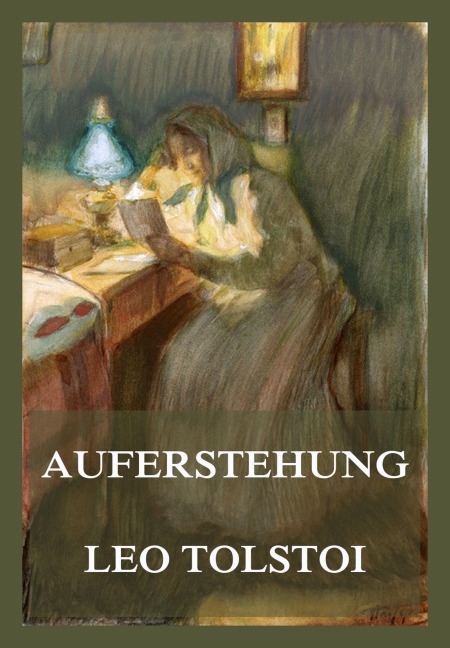 Auferstehung - Leo Tolstoi