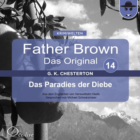 Father Brown 14 - Das Paradies der Diebe (Das Original) - Gilbert Keith Chesterton, Hanswilhelm Haefs