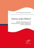 Cover-Bild zum Titel 'Partner wider Willen? Die Rahmenbedingungen der Frankreichpolitik von Gustav Stresemann und Konrad Adenauer' von 'Christoph Grützmacher'