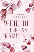 Cover-Bild zum Titel 'Weil du für uns kämpfst' von 'Linda Sprenger'