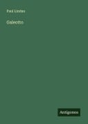 Cover-Bild zum Titel 'Galeotto' von 'Paul Lindau'