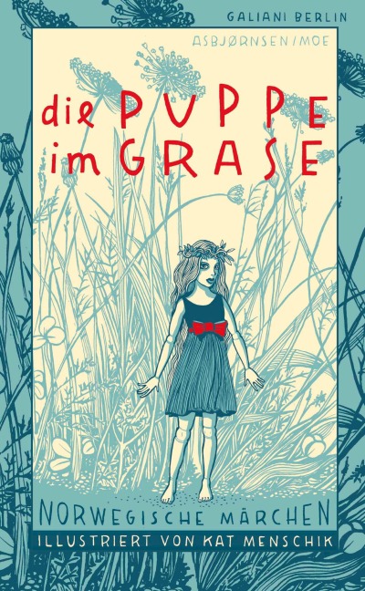 Die Puppe im Grase - Peter Christen Asbjørnsen, Jørgen Moe, Kat Menschik