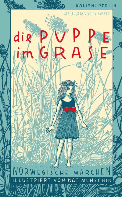 Die Puppe im Grase - Peter Christen Asbjørnsen, Jørgen Moe, Kat Menschik