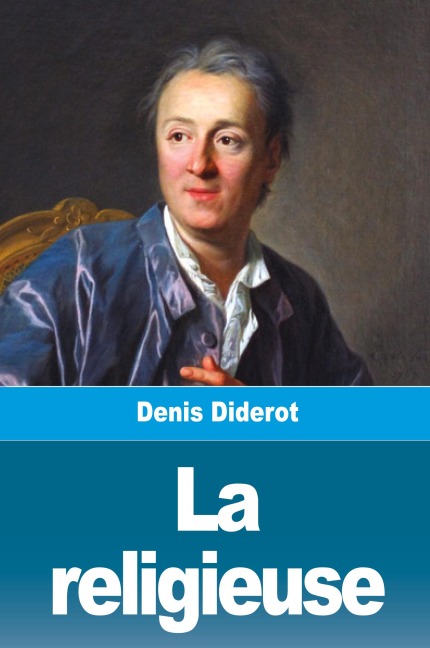 La religieuse - Denis Diderot