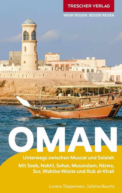 TRESCHER Reiseführer Oman - Julietta Baums, Lorenz Töpperwien