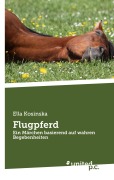 Cover-Bild zum Titel 'Flugpferd' von 'Ella Kosinska'