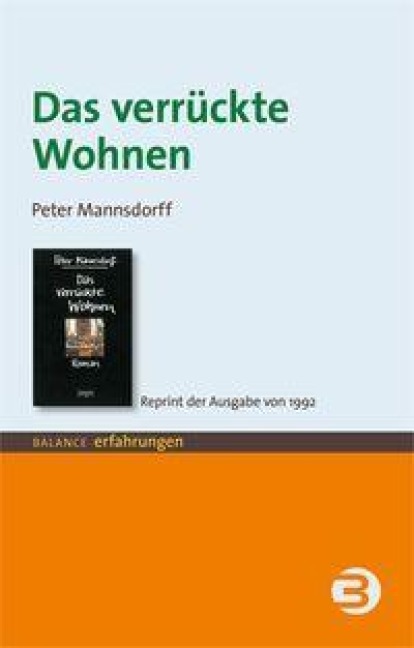 Das verrückte Wohnen - Peter Mannsdorff