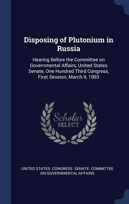 Disposing of Plutonium in Russia - 