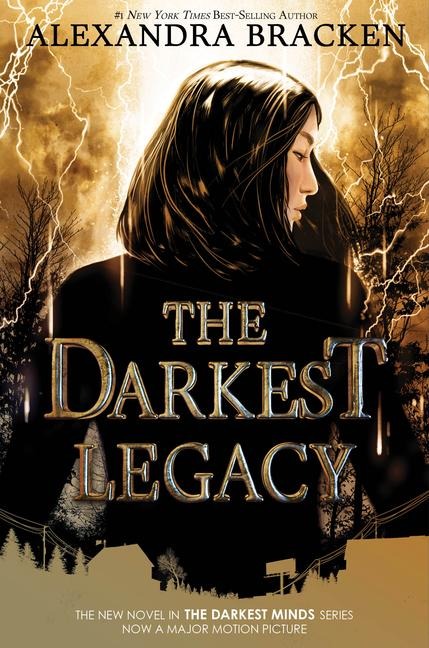 The Darkest Legacy-The Darkest Minds, Book 4 - Alexandra Bracken