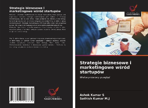 Strategie biznesowe i marketingowe w¿ród startupów - Ashok Kumar S, Sathish Kumar M. J