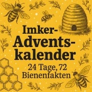 Cover-Bild zum Titel 'Imker Adventskalender | 24 Tage, 72 Bienenfakten' von 'Tobias Klar'