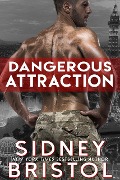 Dangerous Attraction (Aegis Group, #1) - Sidney Bristol