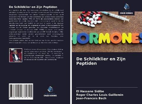 De Schildklier en Zijn Peptiden - El Hassane Sidibé, Roger Charles Louis Guillemin, Jean-Francois Bach
