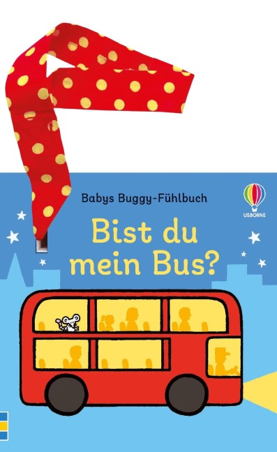 Babys Buggy-Fühlbuch: Bist du mein Bus? - 