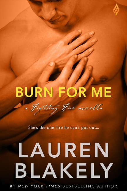 Burn for Me - Lauren Blakely