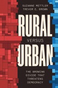Cover-Bild zum Titel 'Rural Versus Urban' von 'Suzanne Mettler, Trevor E Brown'
