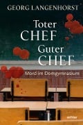 Cover-Bild zum Titel 'Toter Chef - guter Chef' von 'Georg Langenhorst'