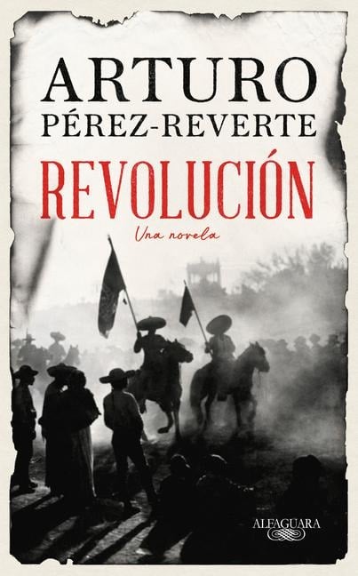 Revolución / Revolution - Arturo Perez-Reverte