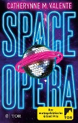 Space Opera - Catherynne M. Valente