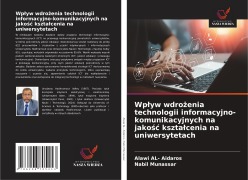 Cover-Bild zum Titel 'Wp¿yw wdro¿enia technologii informacyjno-komunikacyjnych na jako¿¿ kszta¿cenia na uniwersytetach' von 'Alawi Al- Aidaros, Nabil Munassar'