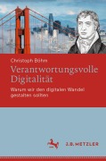Cover-Bild zum Titel 'Verantwortungsvolle Digitalität' von 'Christoph Böhm'