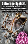 Cover-Bild zum Titel 'Gefrorene Realität: Der neurologische Schrecken der absoluten Bewegungsblindheit' von 'Markus Bach'