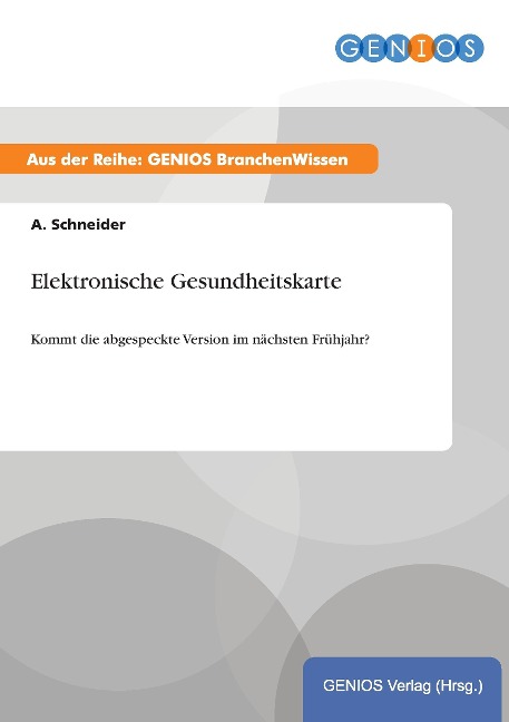 Elektronische Gesundheitskarte - A. Schneider