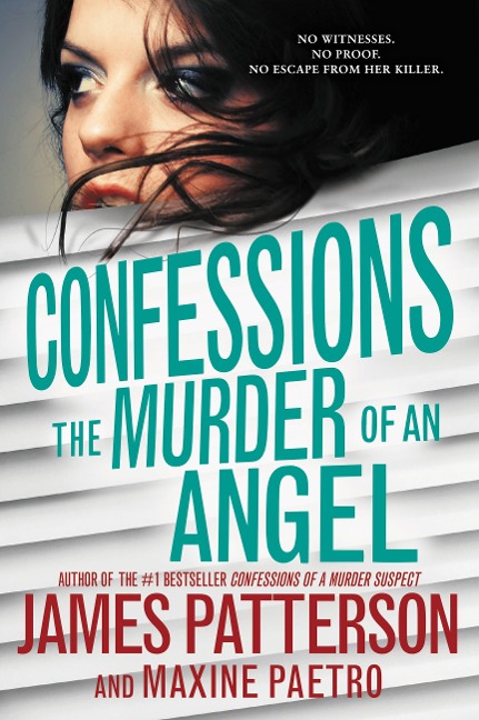 Confessions: The Murder of an Angel - James Patterson, Maxine Paetro