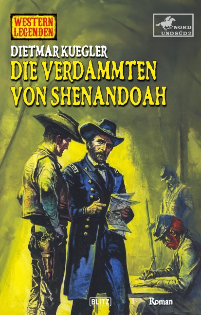 Western Legenden 80: Die Verdammten von Shenandoah - Dietmar Kuegler