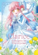 Cover-Bild zum Titel 'Clarice - Gefangene im Winterpalast 01' von 'Heeya, Heon Ryo'
