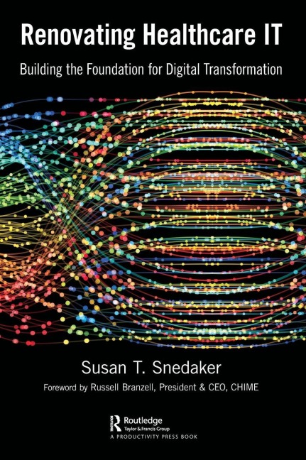 Renovating Healthcare IT - Susan Snedaker