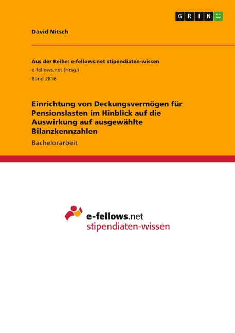 Einrichtung von Deckungsvermögen für Pensionslasten im Hinblick auf die Auswirkung auf ausgewählte Bilanzkennzahlen - David Nitsch