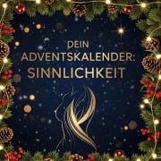 Cover-Bild zum Titel 'Dein Adventskalender: Sinnlichkeit' von 'Hannah Münch'