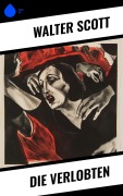 Cover-Bild zum Titel 'Die Verlobten' von 'Walter Scott'