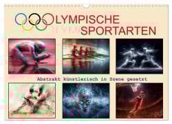 Cover-Bild zum Titel 'Olympische Sportarten (Wandkalender 2026 DIN A3 quer), CALVENDO Monatskalender' von 'Cathrin Illgen'