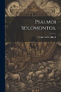 Psalmoi Solomontos. - Oscar Von Gebhardt