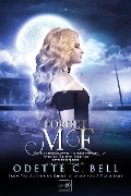 Forget Me Book Two - Odette C. Bell