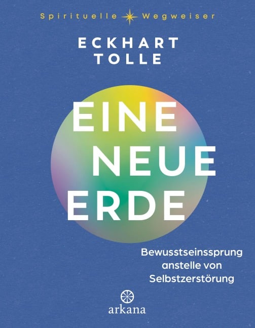 Eine neue Erde - Eckhart Tolle