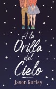 Cover-Bild zum Titel 'a la Orilla del Cielo' von 'Jason Gurley'