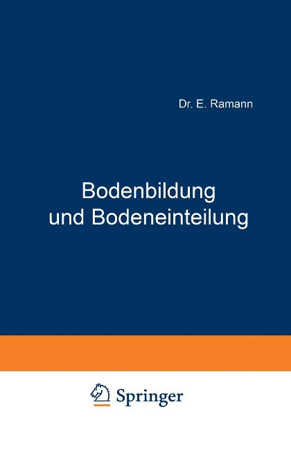 Bodenbildung und Bodeneinteilung - E. Ramann