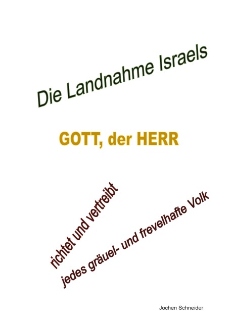 Die Landnahme Israels - Jochen Schneider