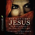 Day I Met Jesus: The Revealing Diaries of Five Women from the Gospels - Frank Viola, Mary Demuth, Mary E. Demuth