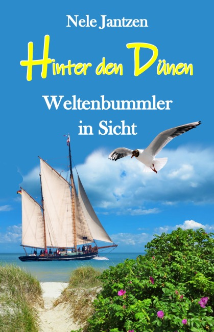 Hinter den Dünen - Weltenbummler in Sicht - Nele Jantzen