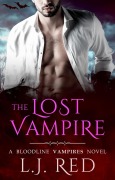 Cover-Bild zum Titel 'The Lost Vampire (Bloodline Vampires, #7)' von 'L. J. Red'