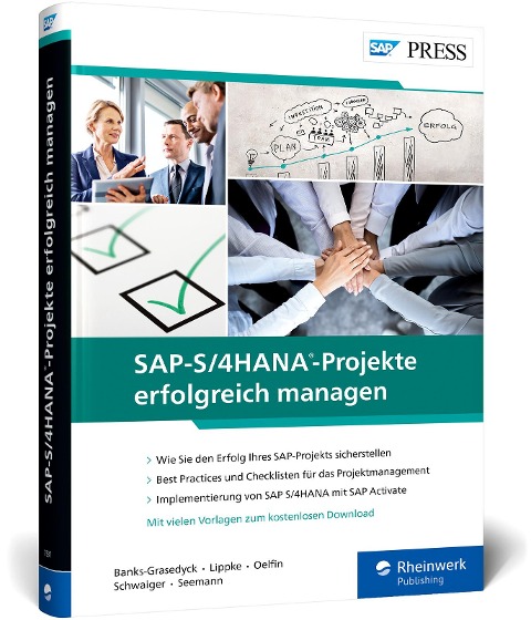 SAP-S/4HANA-Projekte erfolgreich managen - Denise Banks-Grasedyck, Eckhard Lippke, Hans Oelfin, Reinhold Schwaiger, Volker Seemann