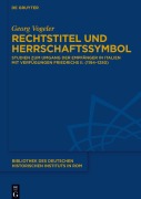 Rechtstitel und Herrschaftssymbol - Georg Vogeler