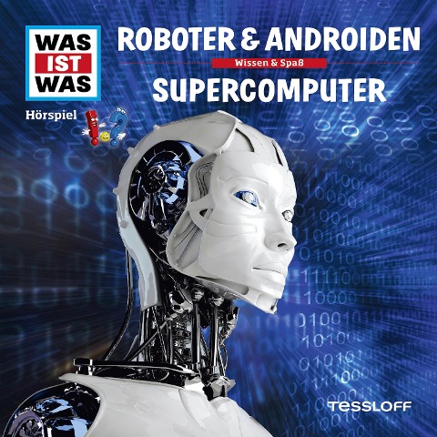 07: Roboter & Androiden / Supercomputer - Manfred Baur, Audioahead, Adrian Häne, Günther Illi, Catharina Jannine