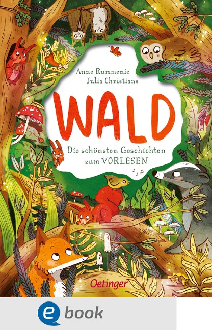 Wald. Die schönsten Geschichten zum Vorlesen - Anne Rummenie