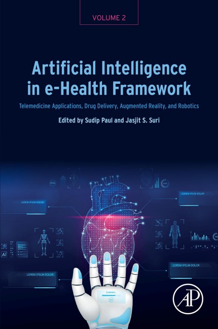 Artificial Intelligence in e-Health Framework, Volume 2 -