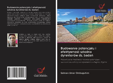 Budowanie potencja¿u i efektywno¿¿ szkolna dyrektorów ds. bada¿ - Salman Umar Ombuguhim